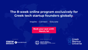 Greek Startup Universe: The 8-week online program exclusively for Greek tech startup founders globally by Startup Greece and Founderhood